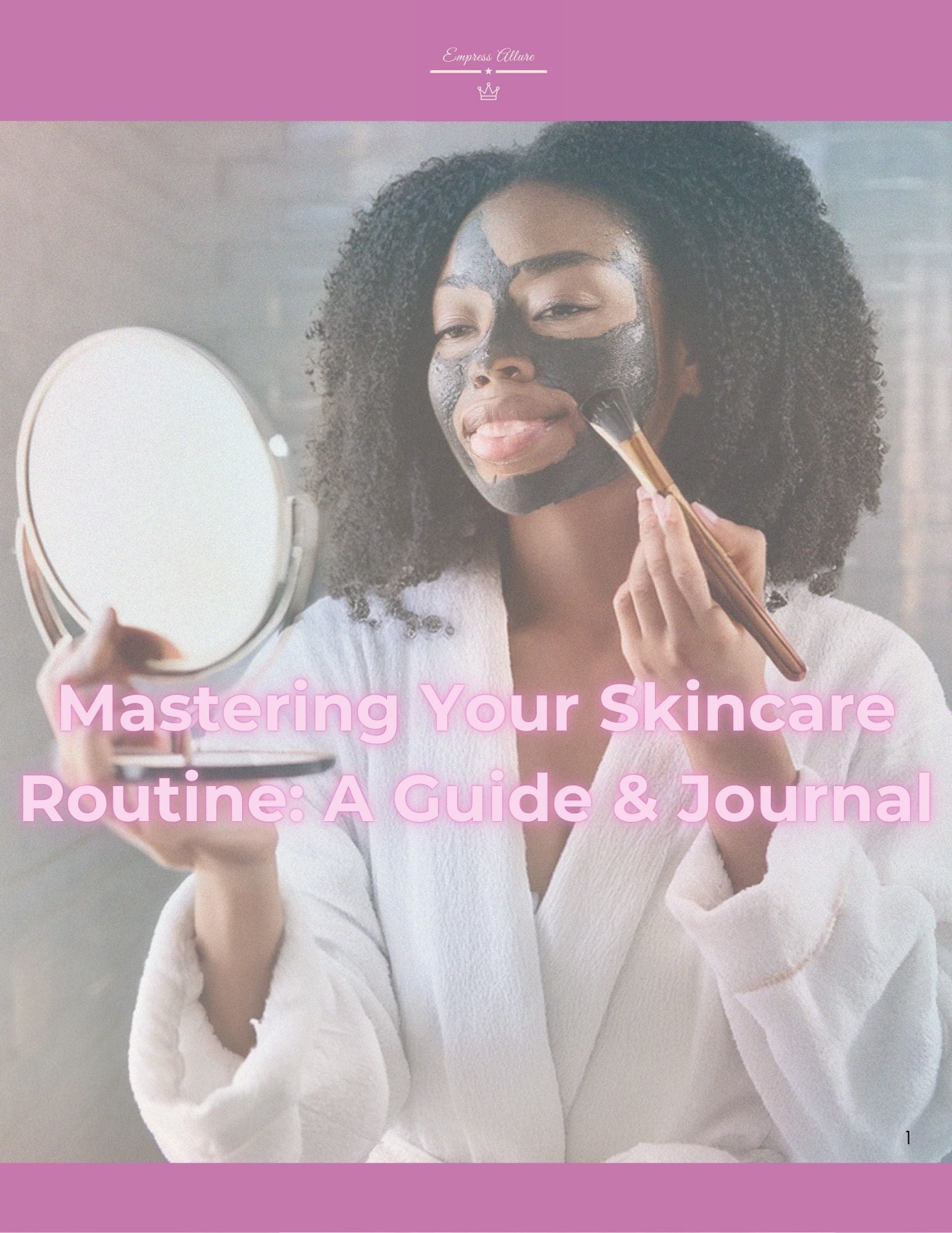 Empress Allure Mastering Your Skincare Routine: A Guide & Journal